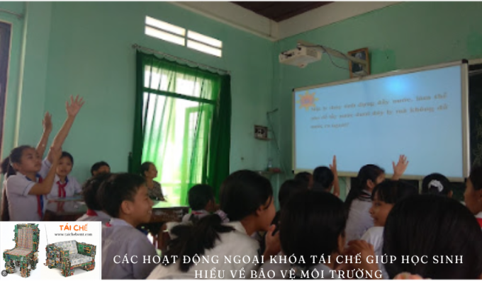 Các hoạt động ngoại khóa tái chế giúp học sinh hiểu về bảo vệ môi trường