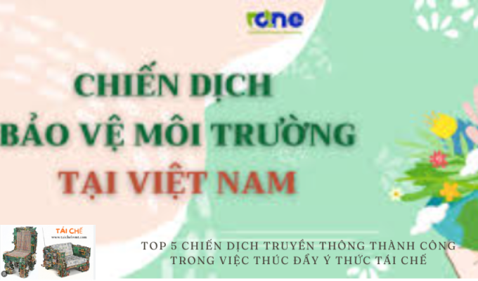 Top 5 chiến dịch truyền thông thành công trong việc thúc đẩy ý thức tái chế